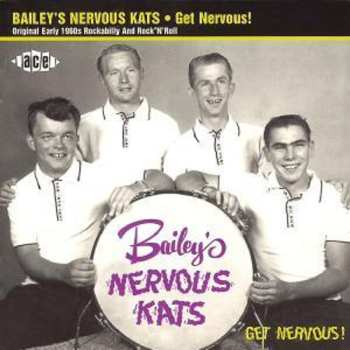 Album Bailey's Nervous Kats: Get Nervous