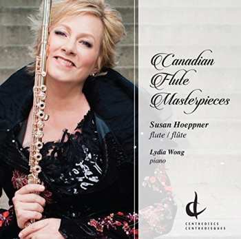 Album Baker / Kulesha / Hoeppner / Wong / Johnston: Canadian Flute Masterpieces