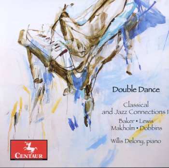 Album John Lewis: Double Dance - Classical And Jazz Connections II
