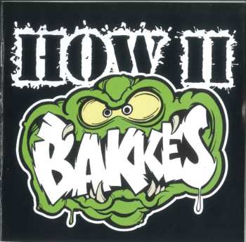 Album Bakkes: How II Bakkes
