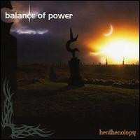 Album Balance Of Power: Heathenology