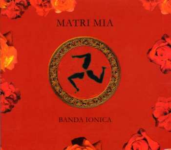 CD Banda Ionica: Matri Mia