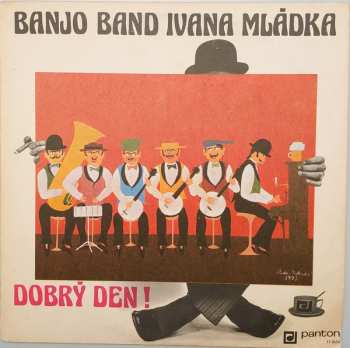 LP Banjo Band Ivana Mládka: Dobrý Den!