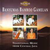 CD Banyumas Bamboo Gamelan: Traditional Music From Central Java