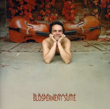 Album Bänz Oester: Blosperment Suite