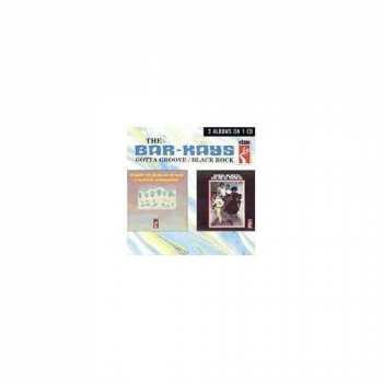 CD Bar-Kays: Gotta Groove / Black Rock