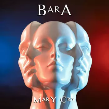 Bara: Mary Cry
