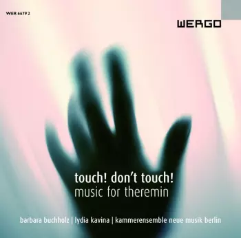 Touch! Don't Touch! (Music For Theremin)