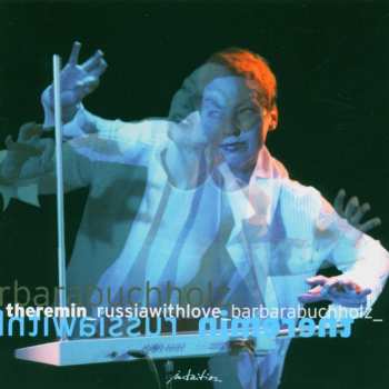 Album Barbara Buchholz: Theremin: Russia With Love