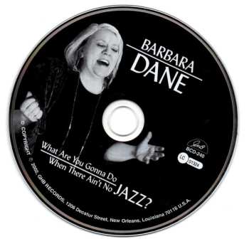 CD Barbara Dane: What Are You Gonna Do When There Ain't No Jazz?
