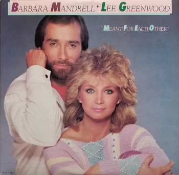 LP Lee Greenwood: Meant For Each Other