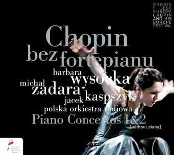 CD Jacek Kaspszyk: Chopin Bez Fortepianu (Przedstawienie Teatralne)