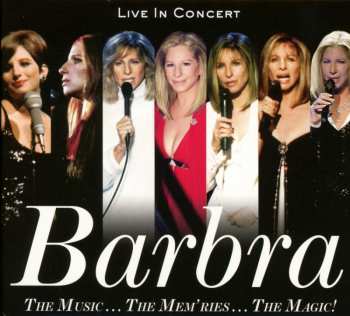 CD Barbra Streisand: The Music... The Mem'ries... The Magic! (Live In Concert)