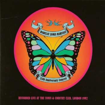 CD Barclay James Harvest: Live At The Town & Country Club, London 1992 (25th Anniversary Concert)