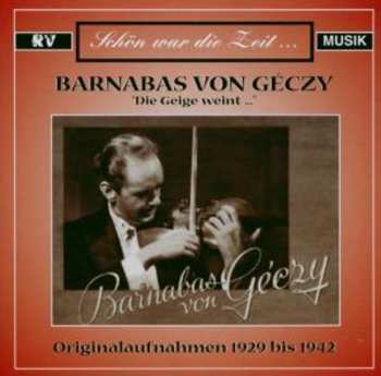 Album Barnabás Von Géczy: Die Geige Weint...