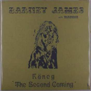 LP Barney James: Köneg 'The Second Coming'