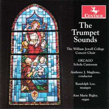 CD Baros / Lee / William Jewell College Concert Choir: Trumpet Sounds