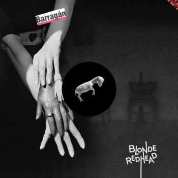 CD Blonde Redhead: Barragán