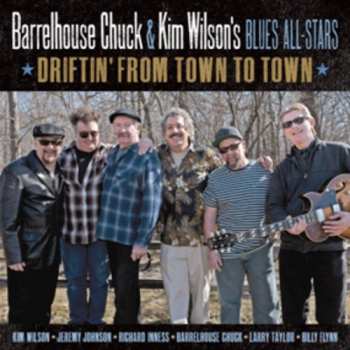 Album Barrelhouse Chuck & Kim Wilson's Blues All-Stars: Driftin' From Town To Town