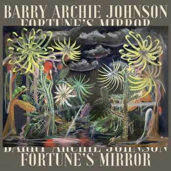 Album Barry Archie Johnson: Fortune's Mirror