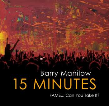 Album Barry Manilow: 15 Minutes