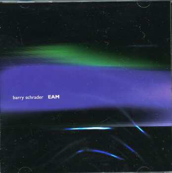 Album Barry Schrader: EAM