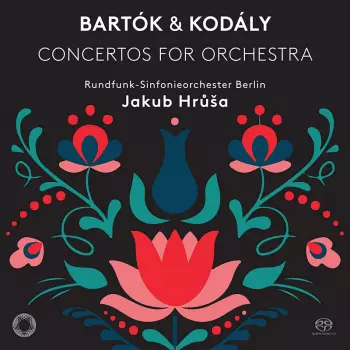 Béla Bartók: Concertos For Orchestra