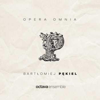 Album Octava Ensemble: Opera Omnia