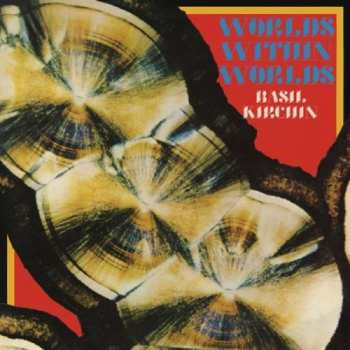 Album Basil Kirchin: Worlds Within Worlds