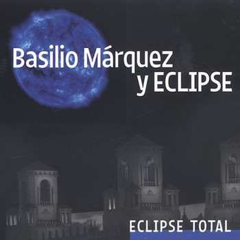 CD Basilio Marquez Y Eclipse: Eclipse Total