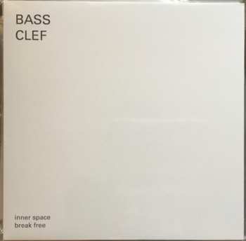 LP Bass Clef: inner space break free
