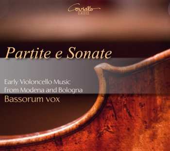 Album Bassorum Vox: Partite E Sonate - Early Violoncello Music From Modena And Bologna