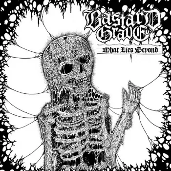 Bastard Grave: What Lies Beyond