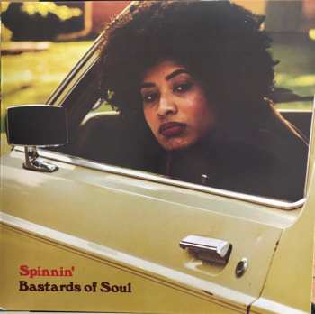LP Bastards Of Soul: Spinnin'