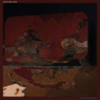 LP Bastien Keb: Organ Recital