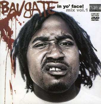 CD/DVD Bavgate: In Yo Face! Mix Vol.1