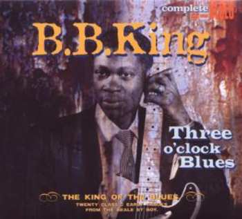 CD B.B. King: Three O'clock Blues