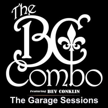 Album Bc Combo: Garage Sessions