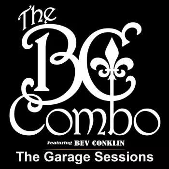 Bc Combo: Garage Sessions