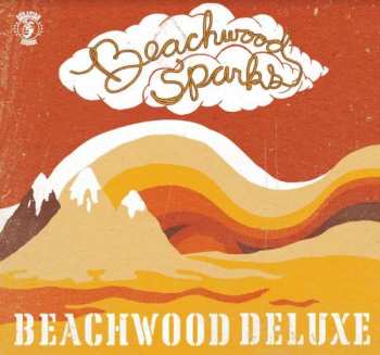 CD Beachwood Sparks: Beachwood Deluxe DIGI