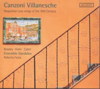 Album Marco Beasley: Canzoni Villanesche (Neapolitan Love Songs Of The 16th Century)