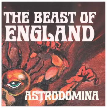 Beast Of England: Astrodomina