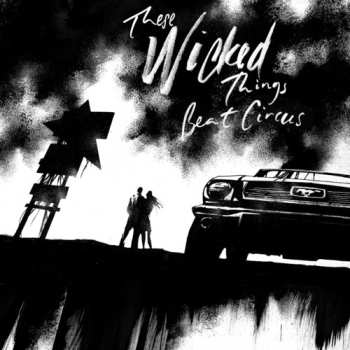 CD Beat Circus: These Wicked Things