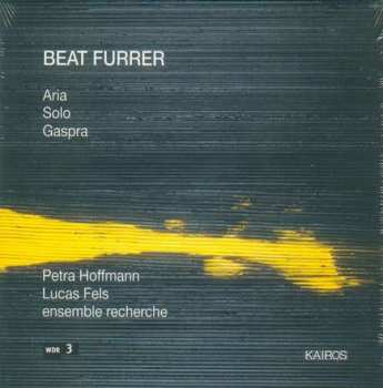 CD Beat Furrer: Aria; Solo; Gaspra