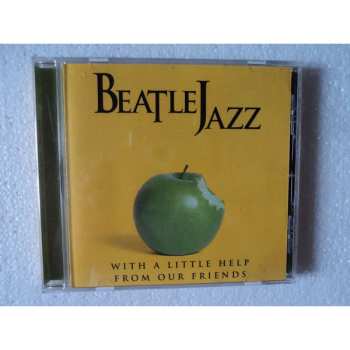 CD Beatle Jazz: With A Little Help From Our Friends
