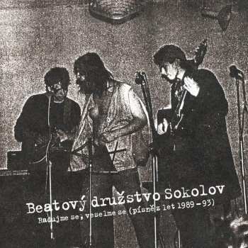 CD Beatový Družstvo Sokolov: Radujme Se, Veselme Se (písně Z Let 1