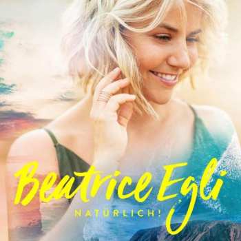 CD Beatrice Egli: Natürlich!