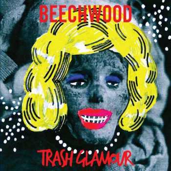 LP Beechwood: Trash Glamour