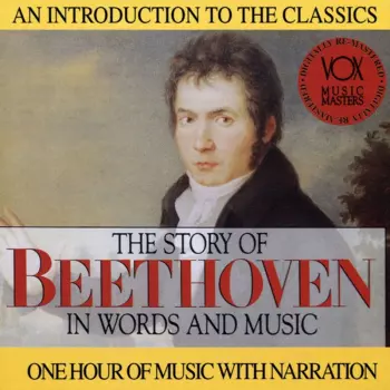 The Story Of Beethoven In Words And Music