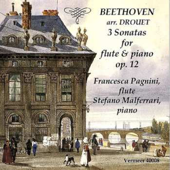 CD Ludwig van Beethoven: 3 Sonatas For Flute & Piano Op. 12